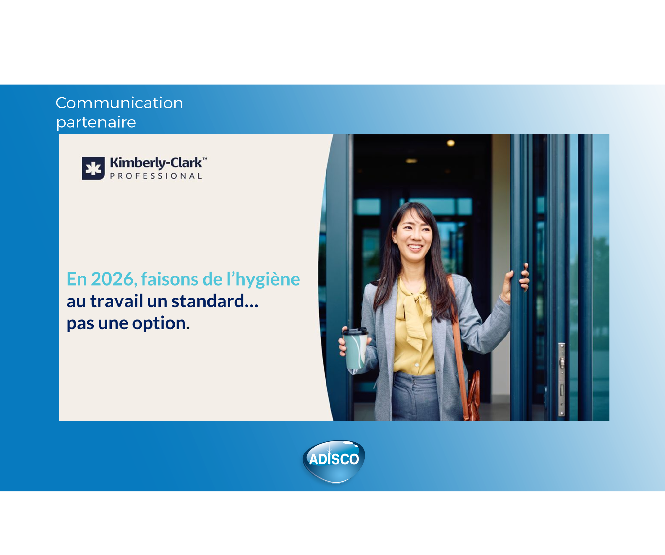 Avec Kimberly-Clark Professional™, faisons de l’hygiène un standard d’excellence au travail en 2026