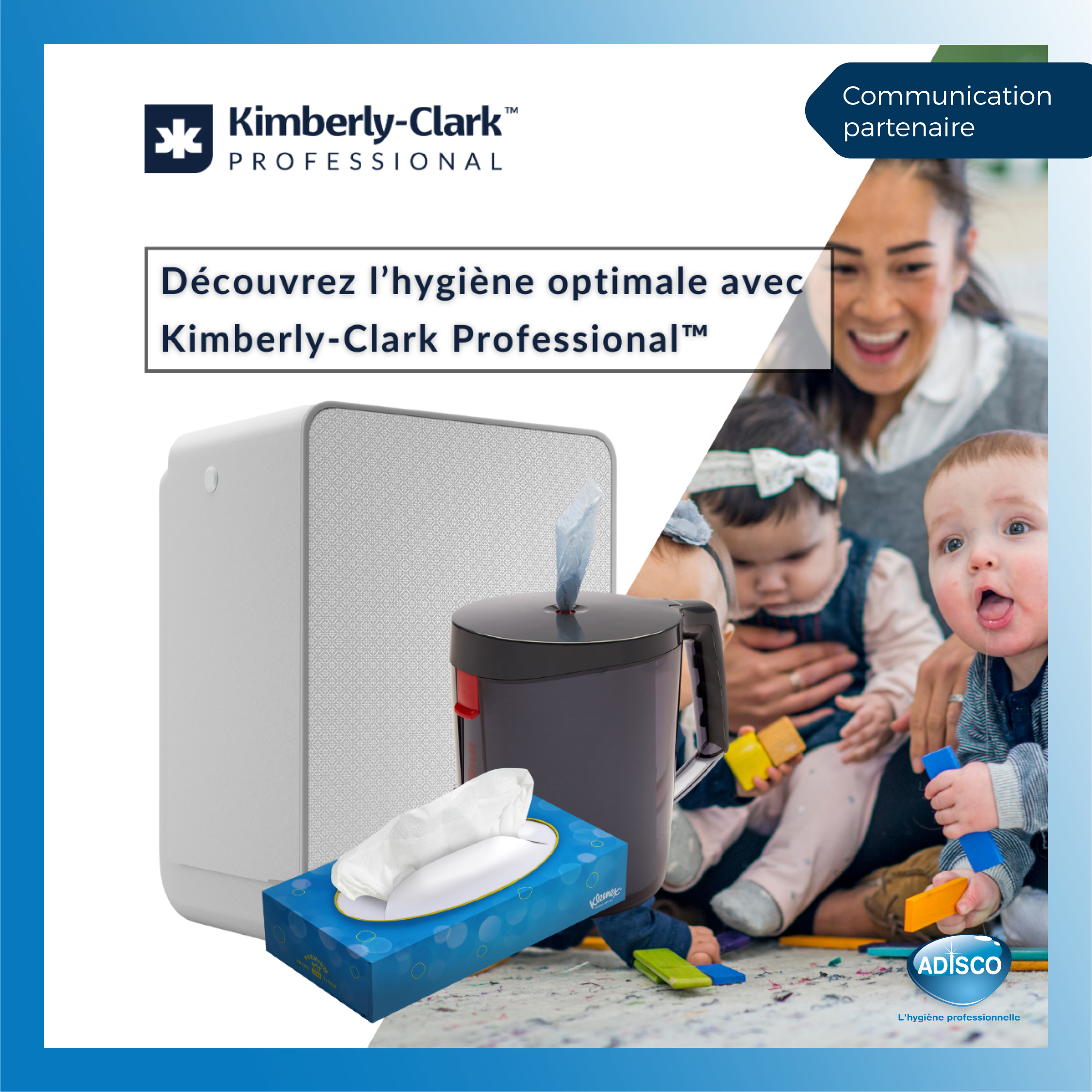 Découvrez les solutions de notre partenaire Kimberly-Clark Professional™ pour une hygiène optimale en crèche